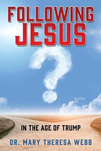 Cover image for Following Jesus: In the Age of Trump