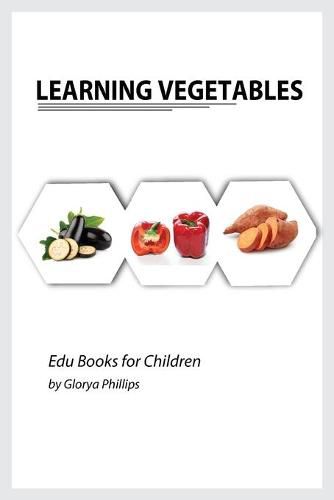 Cover image for Learning Vegetables: Montessori real vegetables book for babies and toddlers, bits of intelligence for baby and toddler, children's book, learning resources.