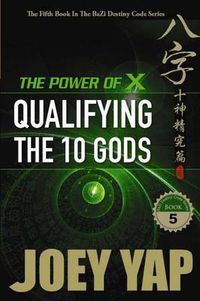 Cover image for Power of X: Qualifying the 10 Gods