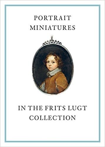 Cover image for Portrait Miniatures in the Frits Lugt Collection