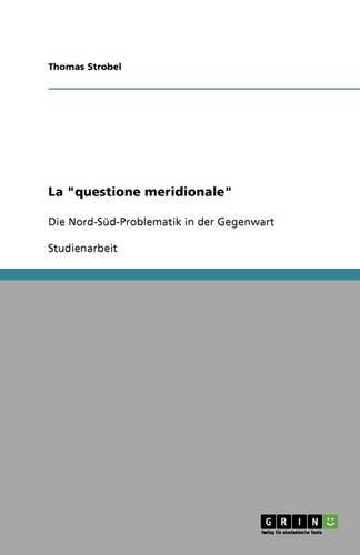 Cover image for La  questione meridionale: Die Nord-Sud-Problematik in der Gegenwart