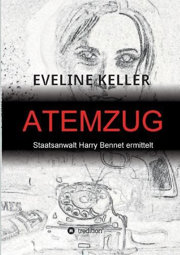 Cover image for Atemzug: Staatsanwalt Harry Bennet ermittelt.