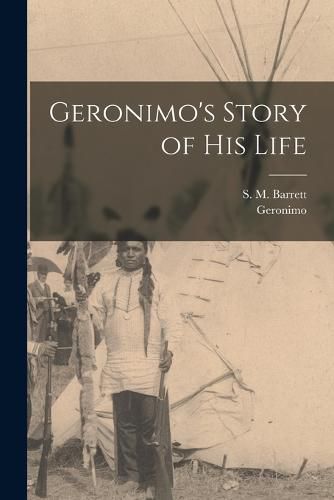 Cover image for Geronimo's Story of His Life