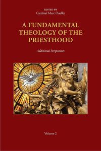 Cover image for A Fundamental Theology of the Priesthood