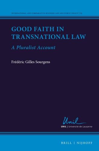 Cover image for Good Faith in Transnational Law: A Pluralist Account