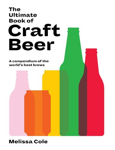 Cover image for The Ultimate Book of Craft Beer: A Compendium of the World's Best Brews