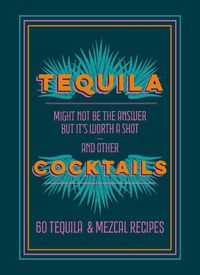 Cover image for Tequila Cocktails