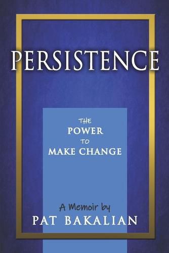 Cover image for Persistence: The Power to Make Change