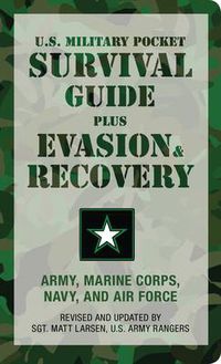 Cover image for U.S. Military Pocket Survival Guide: Plus Evasion & Recovery