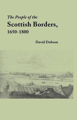 Cover image for The People of the Scottish Borders, 1650-1800