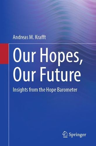 Cover image for Our Hopes, Our Future: Insights from the Hope Barometer