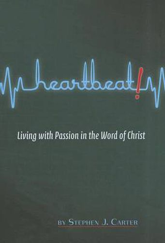 Cover image for Heartbeat! Living with Passion in the Word of Christ