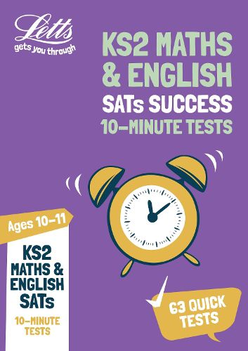 KS2 Maths and English SATs Age 10-11: 10-Minute Tests: For the 2020 Tests