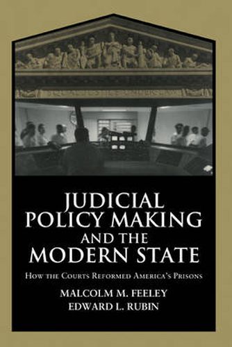 Cover image for Judicial Policy Making and the Modern State: How the Courts Reformed America's Prisons