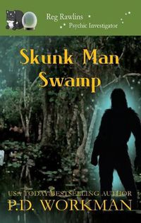 Cover image for Skunk Man Swamp