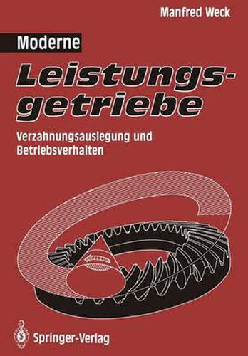 Cover image for Moderne Leistungsgetriebe: Verzahnungsauslegung und Betriebsverhalten