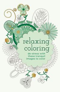 Cover image for Relaxing Coloring: De-Stress with These Tranquil Images to Color