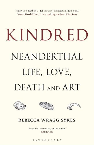 Cover image for Kindred: Neanderthal Life, Love, Death and Art