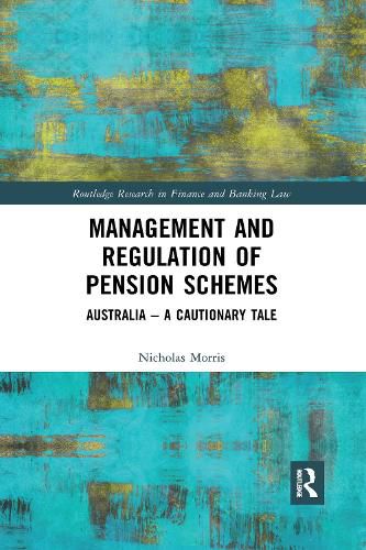 Cover image for Management and Regulation of Pension Schemes: Australia a Cautionary Tale