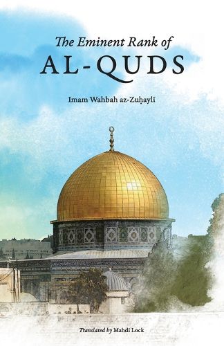 The Eminent Rank of Al-Quds