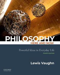 Cover image for Philosophy Here and Now: Powerful Ideas in Everyday Life