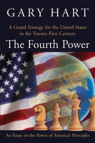 Cover image for The Fourth Power: A Grand Strategy for the United States in the Twenty-First Century