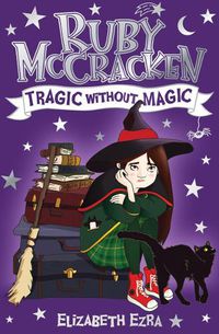 Cover image for Ruby McCracken: Tragic Without Magic