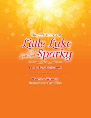 Cover image for The Adventure's of Little Luke and His Soul Sparky: Little Luke's Birthday