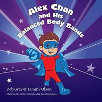 Cover image for Alex Chan and His Balanced Body Bands