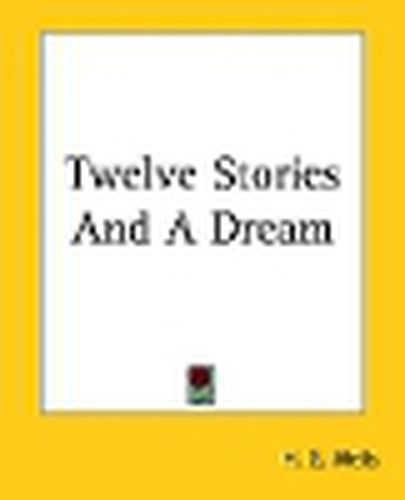 Cover image for Twelve Stories And A Dream