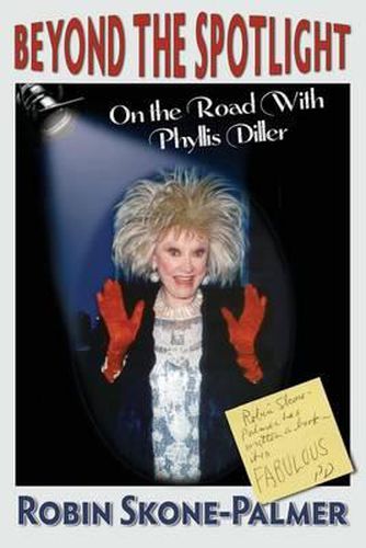 Cover image for Beyond the Spotlight: On the Road with Phyllis Diller