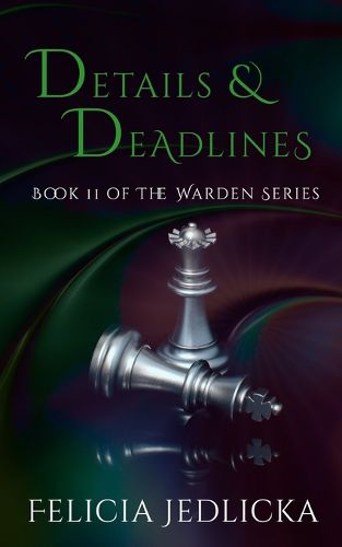 Cover image for Details and Deadlines (Book 11 of The Warden)