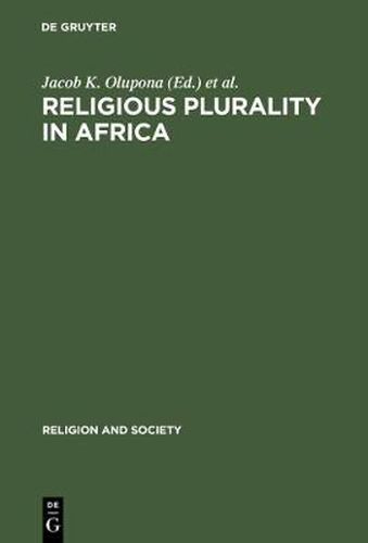 Cover image for Religious Plurality in Africa: Essays in Honour of John S. Mbiti