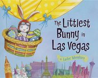 Cover image for The Littlest Bunny in LAS Vegas: An Easter Adventure