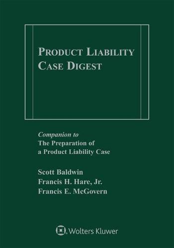 Product Liability Case Digest: 2020 Edition