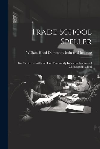 Cover image for Trade School Speller