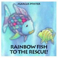 Cover image for Rainbow Fish to the Rescue!