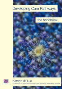 Cover image for Developing Care Pathways: The Handbook