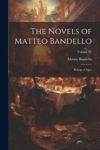 Cover image for The Novels of Matteo Bandello