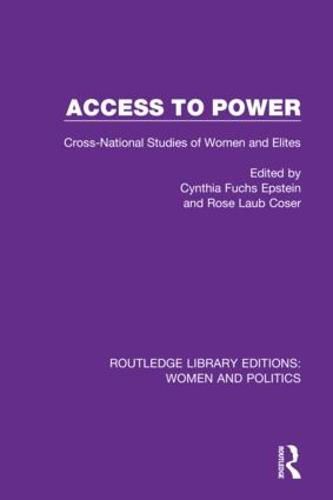 Cover image for Access to Power: Cross-National Studies of Women and Elites