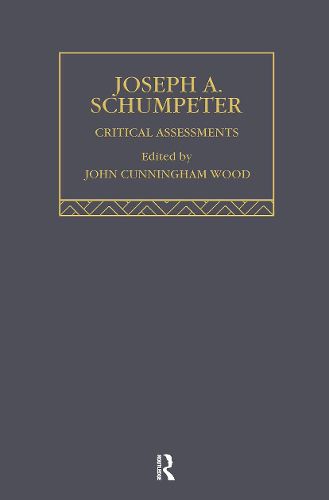 Cover image for Joseph A. Schumpeter: Critical Assessments