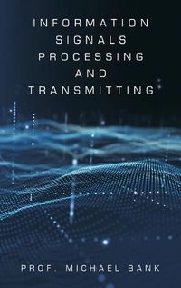 Cover image for Information Signals Processing and Transmitting