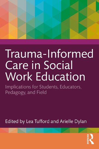 Cover image for Trauma-Informed Care in Social Work Education