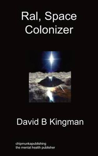 Cover image for Ral, Space Colonizer