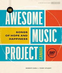 Cover image for The Awesome Music Project Canada: Songs of Hope and Happiness