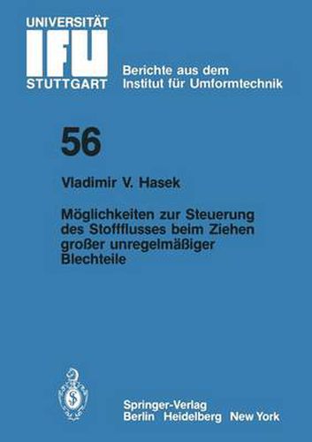 Cover image for Moeglichkeiten Zur Steuerung Des Stoffflusses Beim Ziehen Grosser Unregelmassiger Blechteile