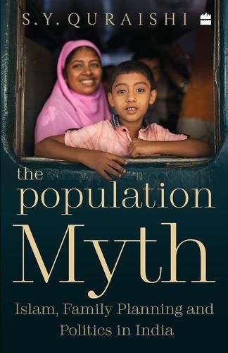 Cover image for The Population Myth: Islam, Family Planning and Politics in India