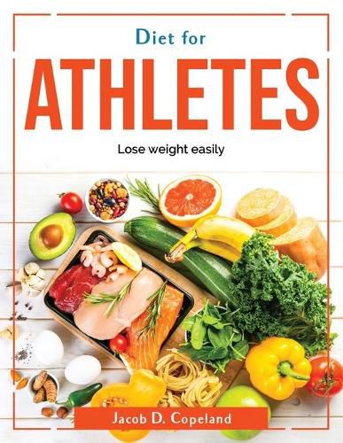 Cover image for Diet for Athletes: Lose weight easily