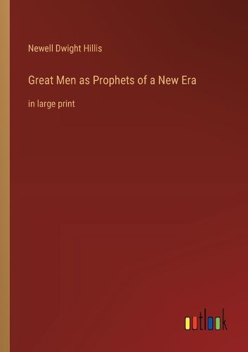 Cover image for Great Men as Prophets of a New Era