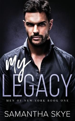 My Legacy: An Enemies to Lovers Mafia Romance